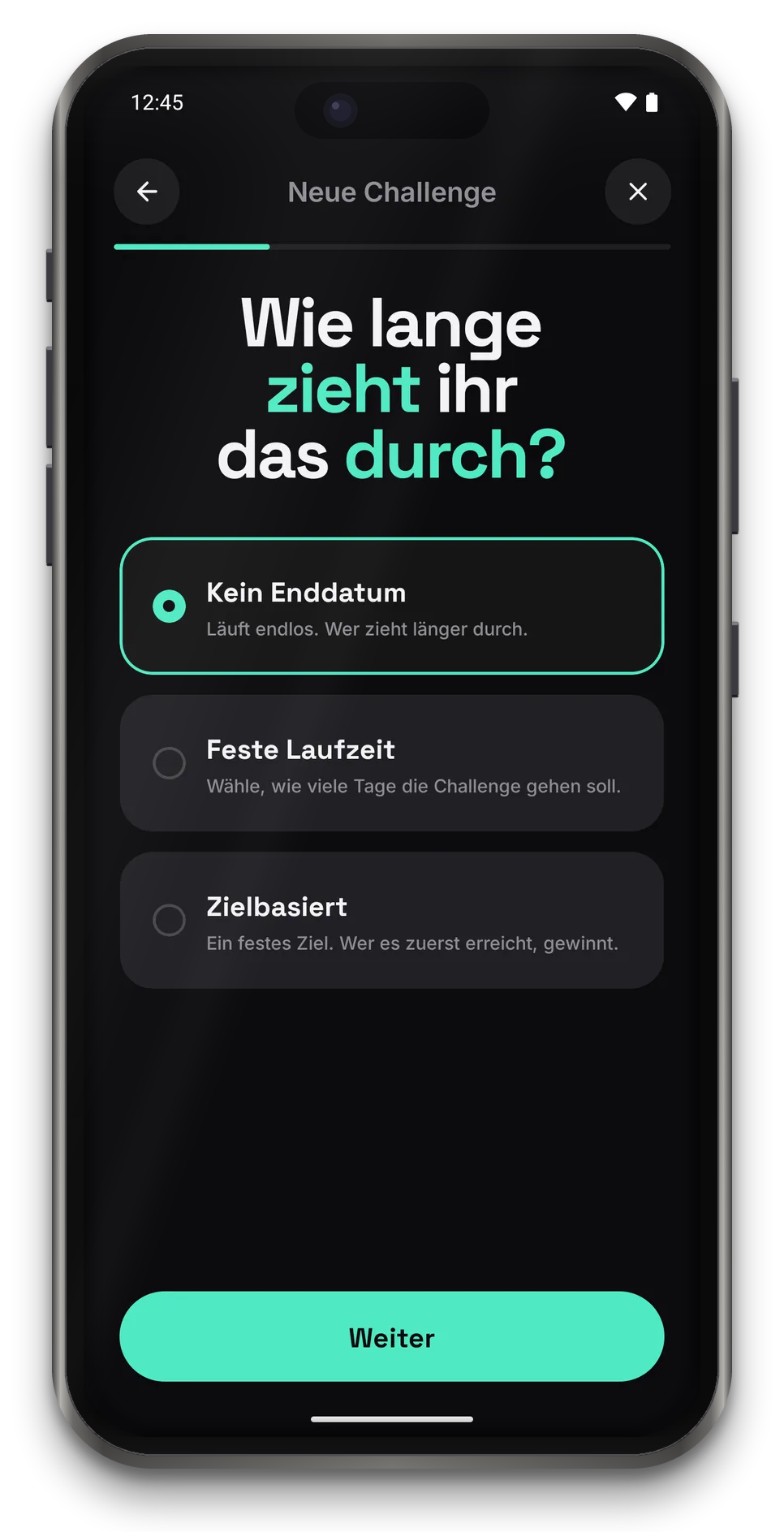 App-Screen: Wie lange zieht ihr das durch? Kein Enddatum, Feste Laufzeit, Zielbasiert
